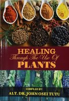 Healing Through The Use Of Plants