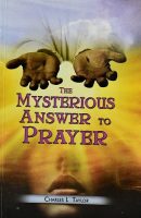 Mysterious  Answer To Prayer